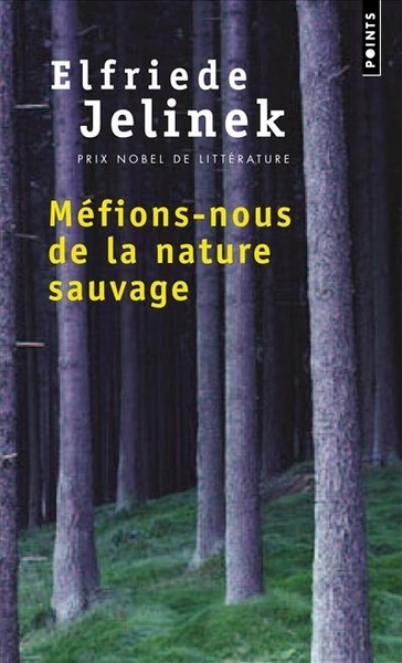 Méfions-nous de la nature sauvage