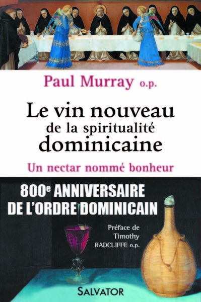 Le vin nouveau de la spiritualité dominicaine