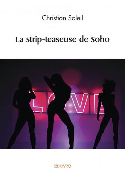 La strip teaseuse de soho