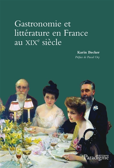 Gastronomie et littérature en France au XIXe siècle