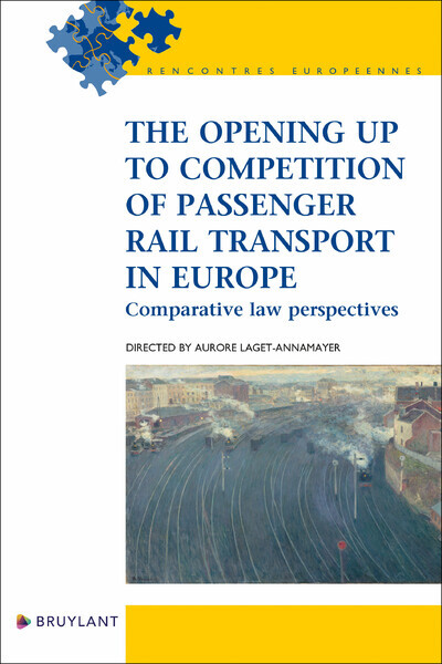 The opening up to competition of passenger rail transport in Europe