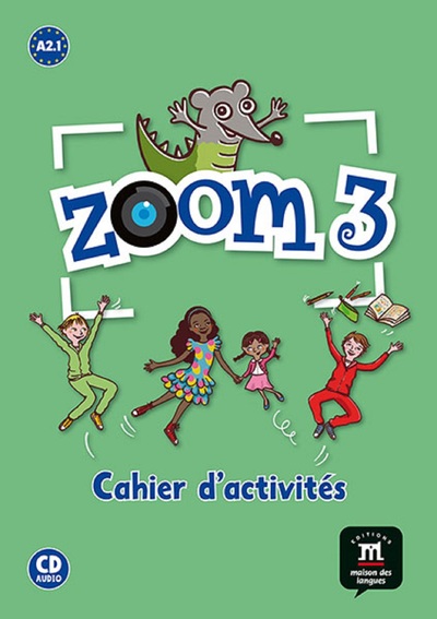 Zoom 3 - Cahier d'activités FLE