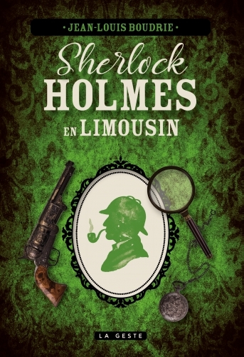 Sherlock Holmes et les mystères des sous-bois du Limousin