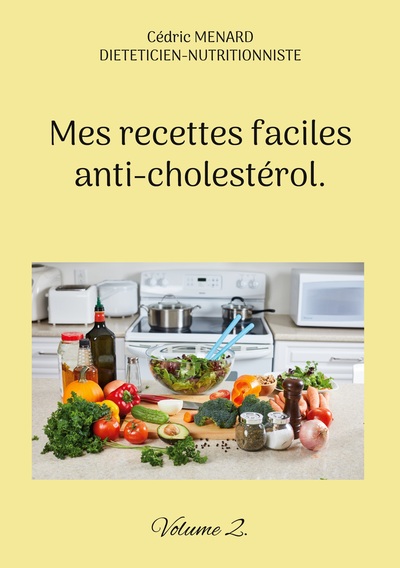 Mes recettes faciles anti-cholestérol