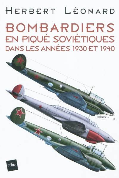 Bombardiers en piqué soviétiques dans les années 1930 et 1940