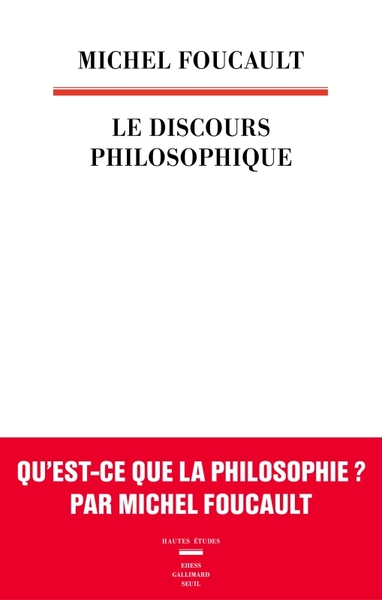 Le Discours philosophique - Michel Foucault