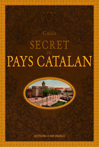 Guide secret du pays catalan - Jean Rifa