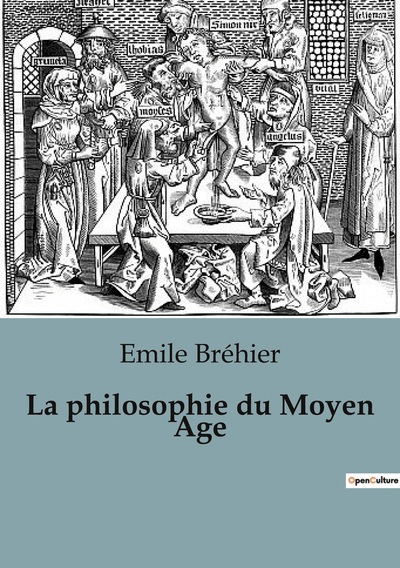 La philosophie du Moyen Age