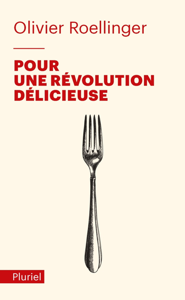 Pour une révolution délicieuse