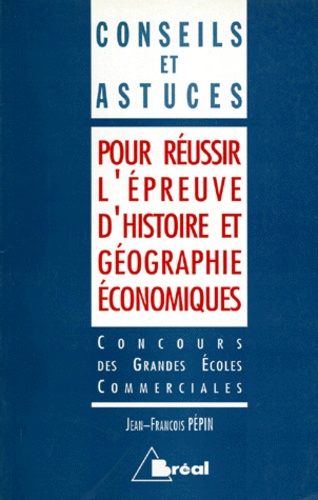 Conseils et astuces pour réussir l'épreuve d'histoire et géographie économiques