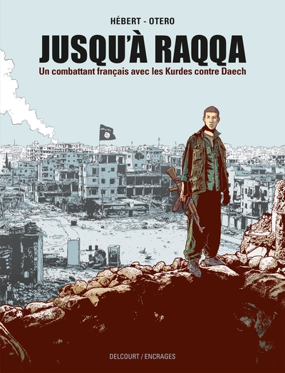 One-shot - Jusqu'à Raqqa - Nicolas Otero