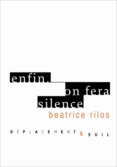 Enfin. On fera silence