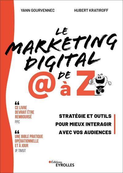 Le Marketing digital de @ à Z - Yann Gourvennec, Hubert Kratiroff