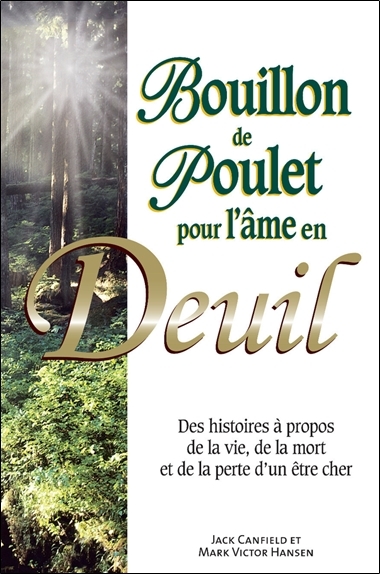 Bouillon de poulet pour l'âme en Deuil - Poche - Jack Canfield, Mark Victor Hansen