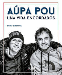 Aupa Pou, Una Vida Encordados