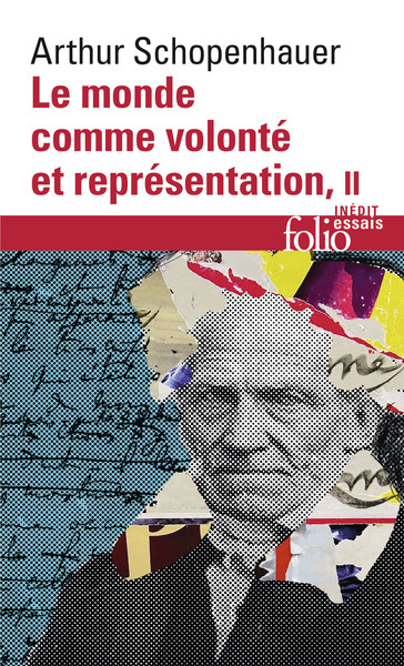 Le monde comme volonté et représentation - Volume 2