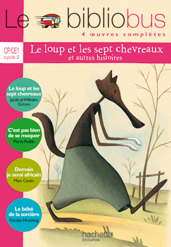 Le Bibliobus N° 14 CP/CE1 - Le Loup et les sept chevreaux - Livre de l'élève - Ed.2006 - Pascal Dupont