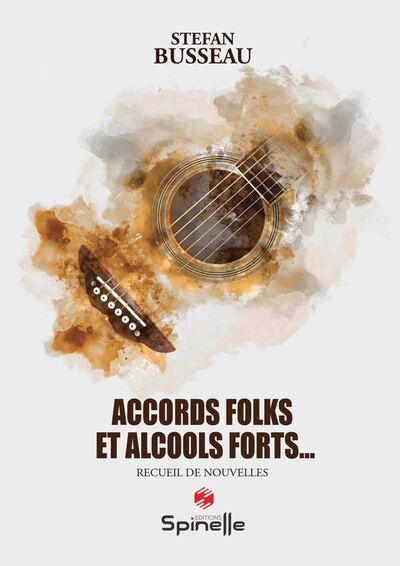 Accords folks et alcools fort... - Stefan Busseau