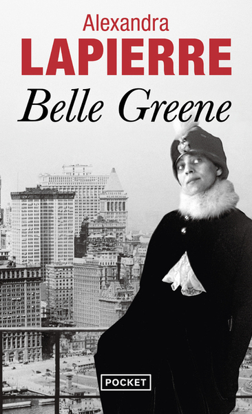 Belle Greene - Alexandra Lapierre