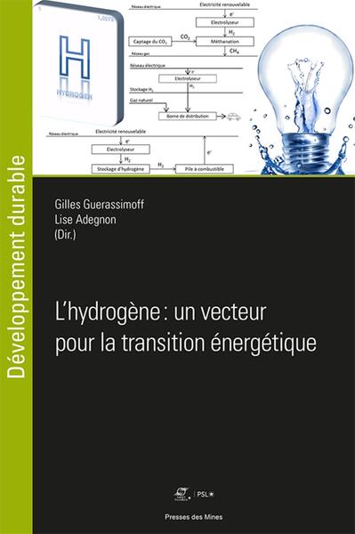 L'Hydrogène, Un Vecteur Pour La Transition Énergétique - Gilles Guerassimoff