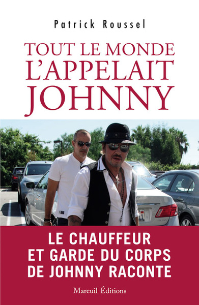 Tout Le Monde L'Appelait Johnny