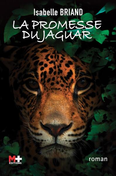 La promesse du jaguar - Isabelle Briand