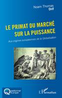 Le primat du marché sur la puissance