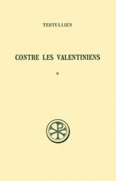 Contre Les Valentiniens. Volume 2