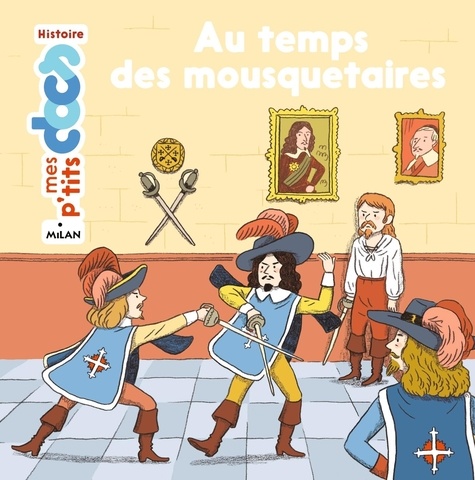 Au temps des mousquetaires - Stéphanie Ledu