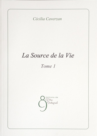 La Source de la Vie - Volume 1