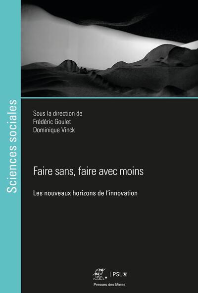 Faire sans, faire avec moins - Frédéric Goulet