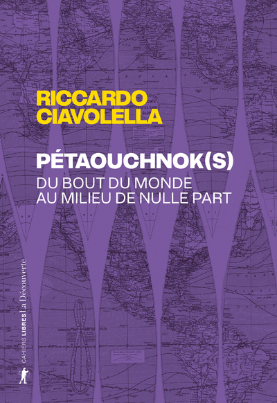 Pétaouchnok(s) - Du bout du monde au milieu de nulle part - Riccardo Ciavolella