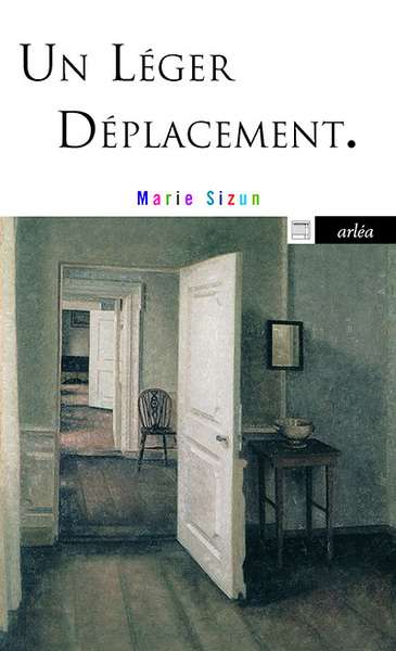 Un léger déplacement. - Marie Sizun