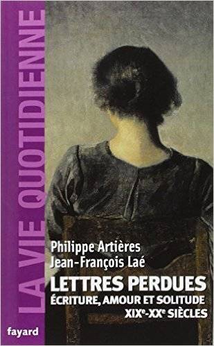 Lettres perdues - Philippe Artières