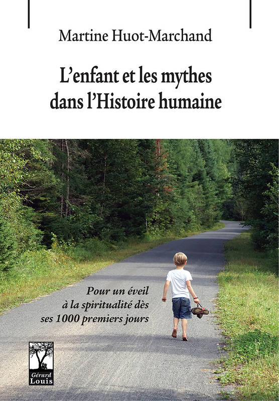 L'Enfant Et Les Mythes Dans L'Histoire Humaine