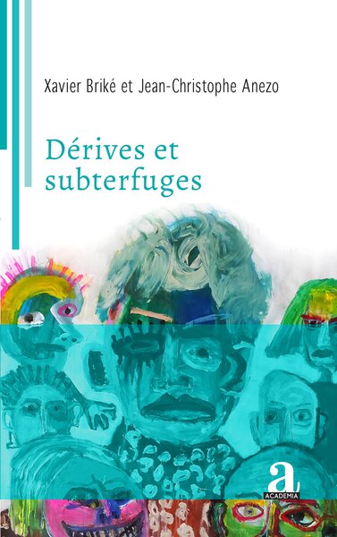 Dérives et subterfuges