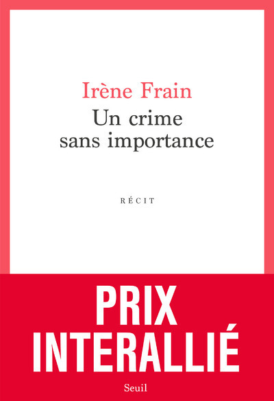 Un crime sans importance - Irène Frain