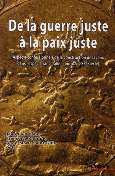 De la guerre juste à la paix juste - Jean-Paul Cahn