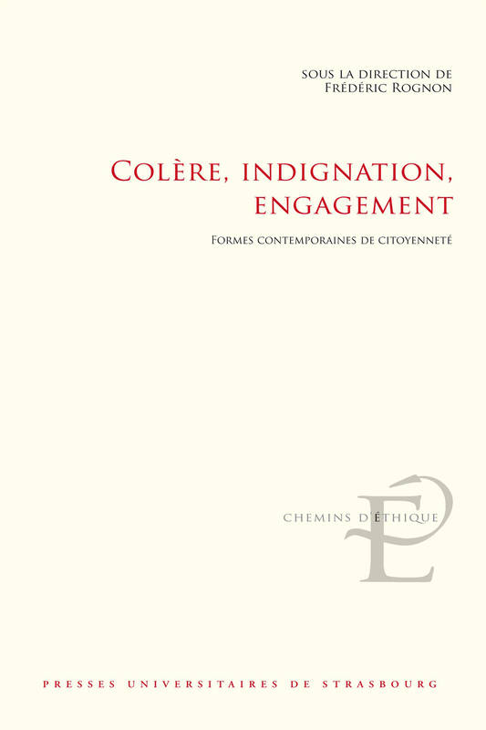 Colère, indignation, engagement