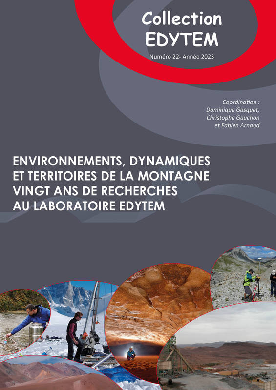 Environnements, Dynamiques Et Territoires De La Montagne. Vingt Ans De Recherches Au Labo Edytem