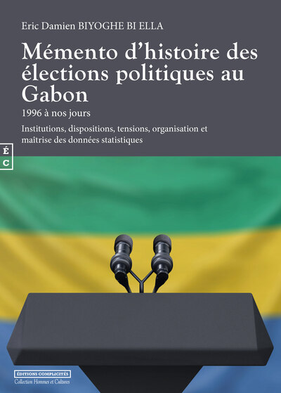 Mémento d'histoire des élections politiques au Gabon 1996 à nos jours