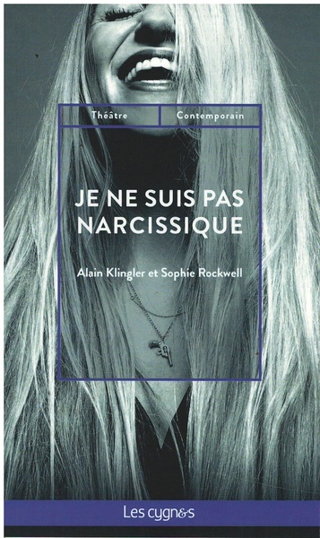 Je ne suis pas narcissique - Sophie-Meriem Rockwell