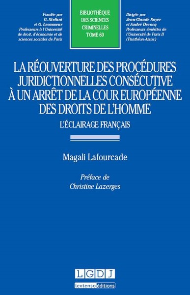 la réouverture des procédures juridictionnelles consécutive à un arrêt de la cou