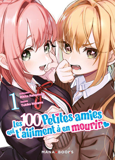 Les 100 petites amies qui t'aiiiment à en mourir Volume 1