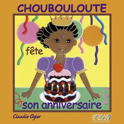 Choubouloute fête son anniversaire