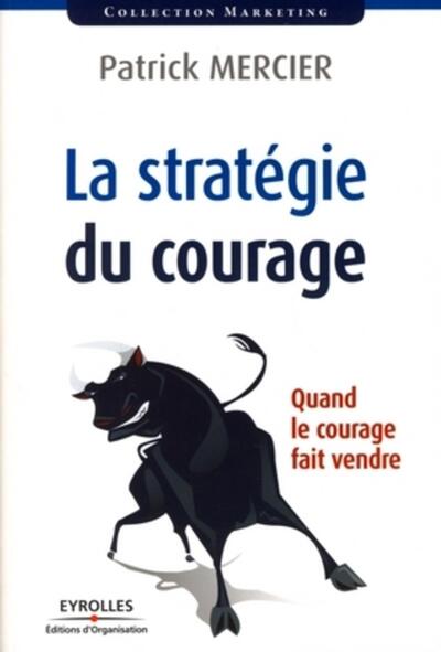 La stratégie du courage