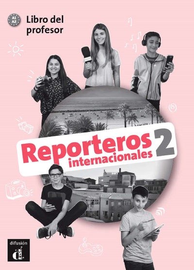 Reporteros internacionales 2 - Livre du professeur - Collectif