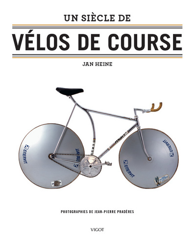 Un siècle de vélos de course