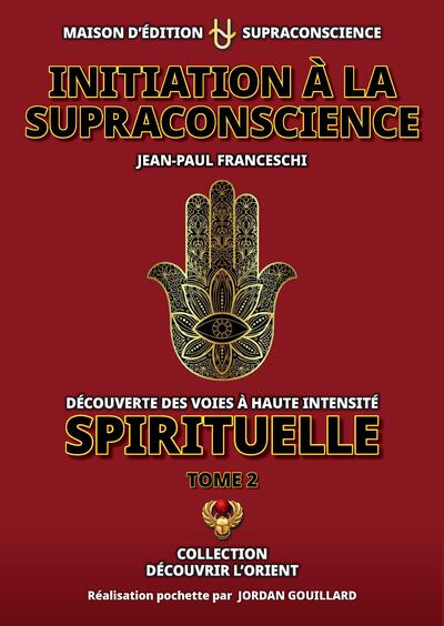 Initiation à la Supraconscience