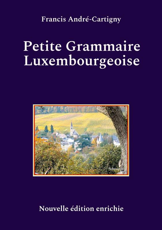 Petite Grammaire Luxembourgeoise - Francis André-Cartigny